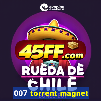 007 torrent magnet